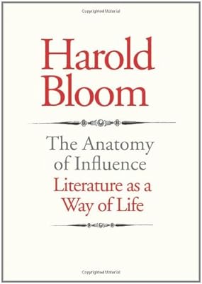 The Anatomy of Influence: Literature as a Way of Life