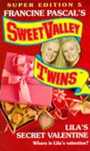 Lila's Secret Valentine (Sweet Valley Twins Super Edition S.) by Jamie Suzanne