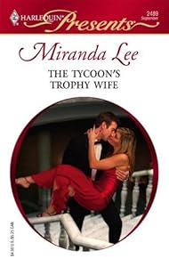 The Tycoon's Trophy Wife (Harlequin Presents)