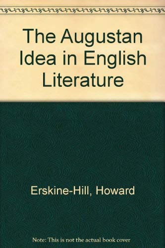 The Augustan idea in English literature by More books from this author