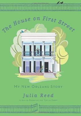 The House on First Street: My New Orleans Story