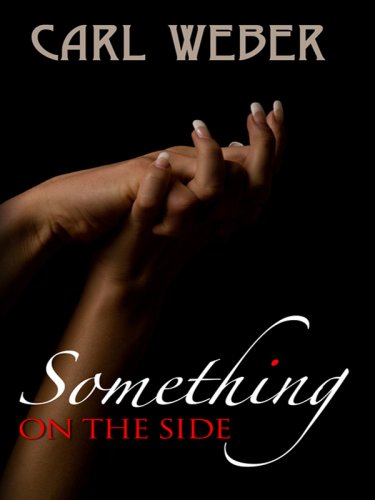 Something on the Side by Carl Weber