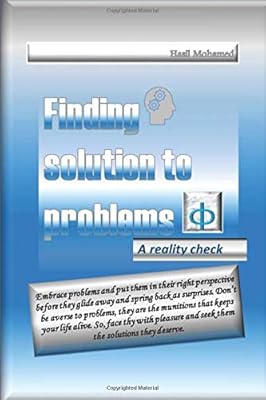 Finding Solution To Problems: A reality Check