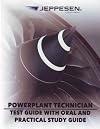 Powerplant Technician Test Guide with Oral and Practical Study Guide