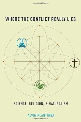 Where the Conflict Really Lies: Science, Religion, and Naturalism