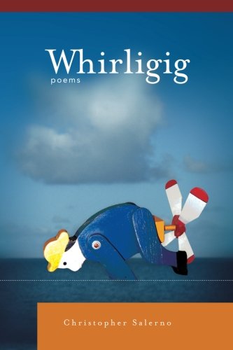 Whirligig by Christopher Salerno