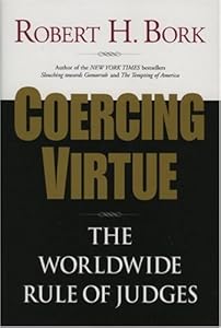 Coercing Virtue: The Worldwide Rule of Judges