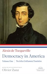 Democracy in America: The Arthur Goldhammer Translation, Volume One