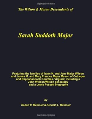 The Wilson & Mason Descentants of Sarah Suddoth Major