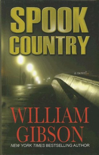 Spook Country by William Gibson