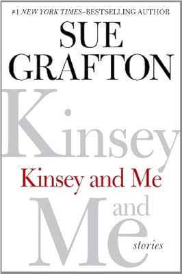 Kinsey and Me: Stories