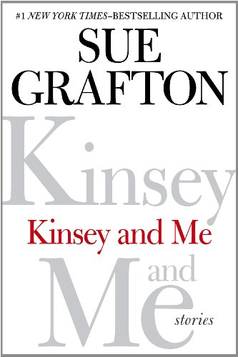 Kinsey and Me: Stories by Sue Grafton
