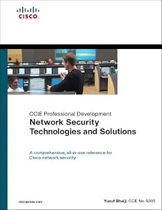 Network Security Technologies and Solutions by Yusuf Bhaiji