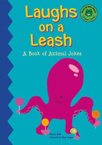 Laughs on a Leash: A Book of Pet Jokes (Read-It! Joke Books: Yellow Level) by Michael Dahl