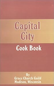 Capital City Cook Book by Grace Church Guild