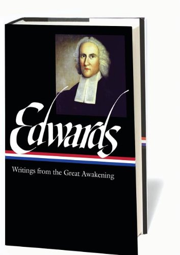 Jonathan Edwards: Writings from the Great Awakening by Jonathan Edwards