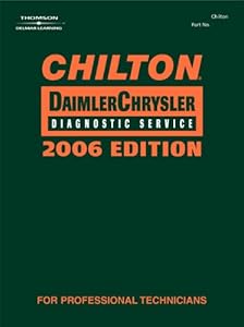 Chilton 2006 DaimlerChrysler Diagnostic Service Manual (Chilton Chrysler Diagnostic Service Manual)