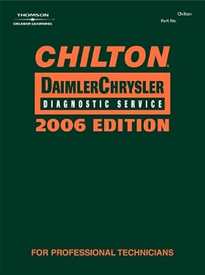 Chilton 2006 DaimlerChrysler Diagnostic Service Manual (Chilton Chrysler Diagnostic Service Manual)