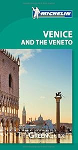 Michelin Green Guide Venice and the Veneto