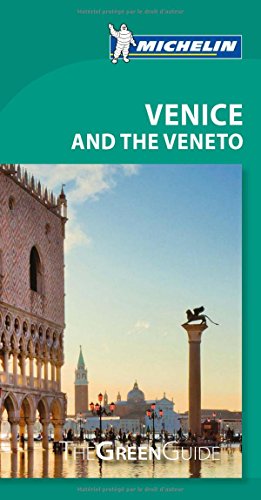 Michelin Green Guide Venice and the Veneto by Michelin