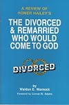 A review of Homer Hailey's The divorced and remarried who would come to God