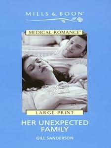 Her Unexpected Family (Harlequin Medical Romance) by Gill Sanderson