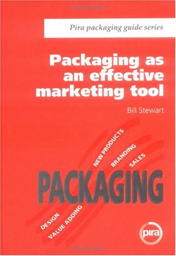 Packaging as an Effective Marketing Tool by Bill Stewart