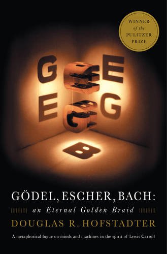 G&ouml;del, Escher, Bach: An Eternal Golden Braid by Douglas R. Hofstadter