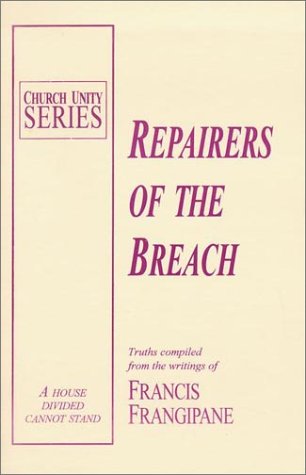 Repairers of the Breach by Francis Frangipane