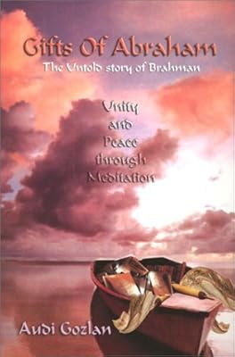 Gifts of Abraham: Unity and Peace Through Meditation