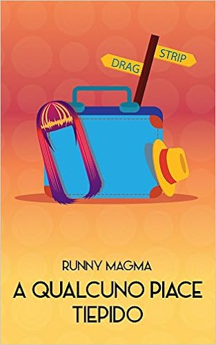 Runny Magma - A qualcuno piace tiepido (2016)