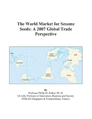 The World Market for Sesame Seeds: A 2007 Global Trade Perspective