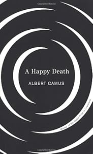 A Happy Death by Albert Camus