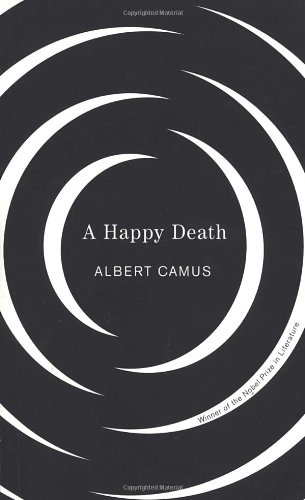 A Happy Death by Albert Camus