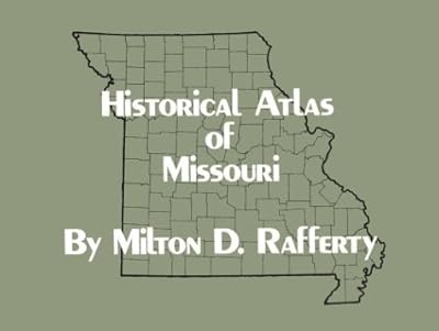 Historical Atlas of Missouri