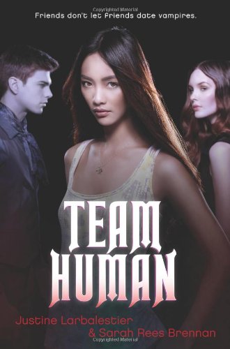 Team Human by Justine Larbalestier