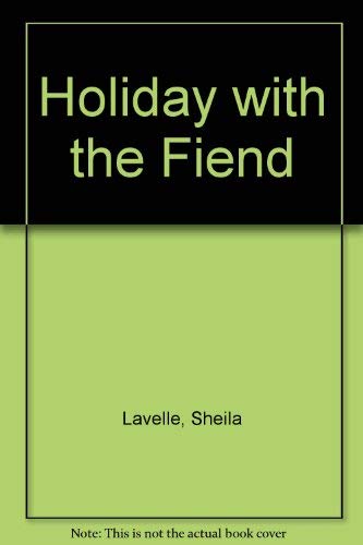 Holiday with the Fiend by Sheila Lavelle