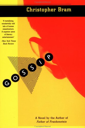 Gossip by Christopher Bram