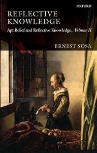 Reflective Knowledge: Apt Belief and Reflective Knowledge, Volume II