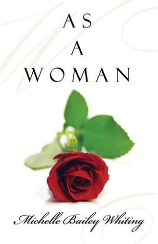 As A Woman by Michelle Bailey-Whiting