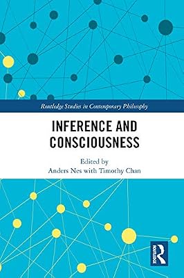 Inference and Consciousness (Routledge Studies in Contemporary Philosophy)