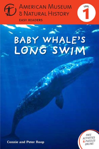 Baby Whale's Long Swim: by Connie Roop