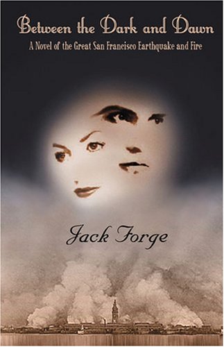Between The Dark And Dawn by Jack Forge