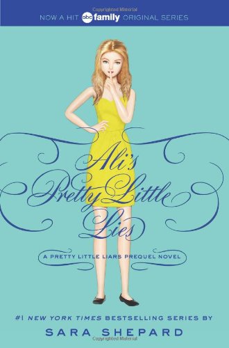 Pretty Little Liars: Ali's Pretty Little Lies by Sara Shepard