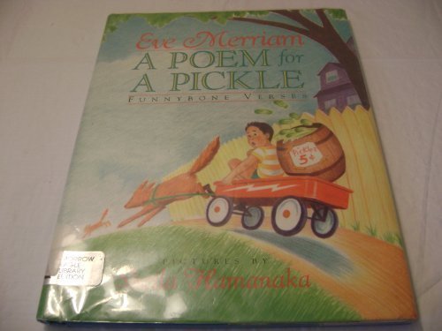 A Poem for a Pickle: Funnybone Verses by Eve Merriam