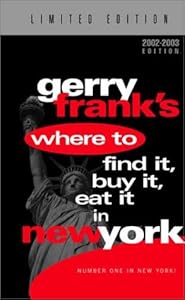 Gerry Frank's Where to Find It, Buy It, Eat It in New York (12th Edition, Limited Edition with Pullout Color Laminated Map) by Gerry Frank
