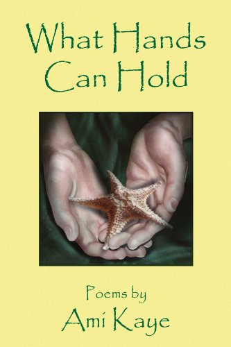 What Hands Can Hold by Ami Kaye