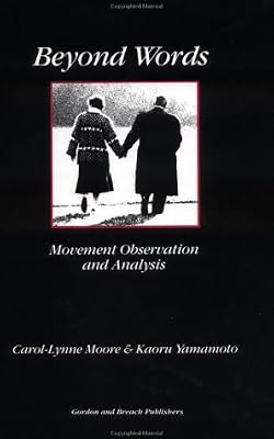Beyond Words: Movement Observation and Analysis
