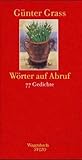 Wörter auf Abruf. 77 Gedichte - Günter Grass