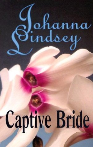 Captive Bride (Five Star Romance) by Johanna Lindsey